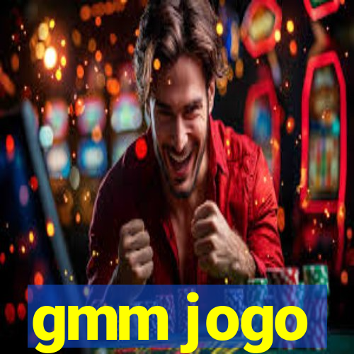 gmm jogo